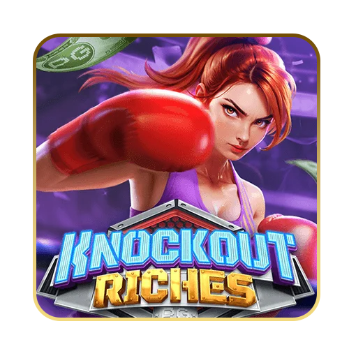 Knockout Riches